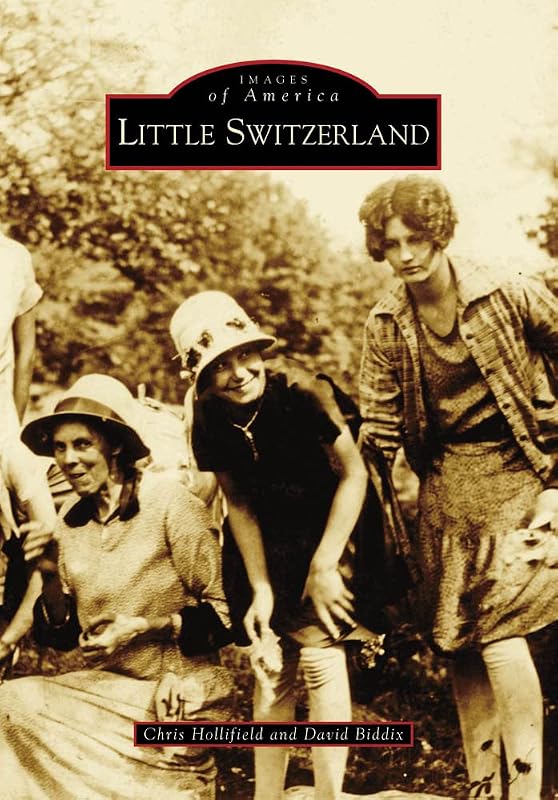 Little Switzerland (Images of America) by Chris Hollifield