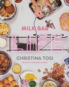 Milk Bar Life: Recipes &amp; Stories