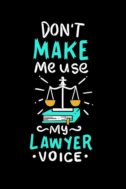 Don't Make Me Use My Lawyer Voice: 120 Pages I 6x9 I Graph Paper 4x4 I Funny Lawyer And Advocate Gifts by Funny Notebooks