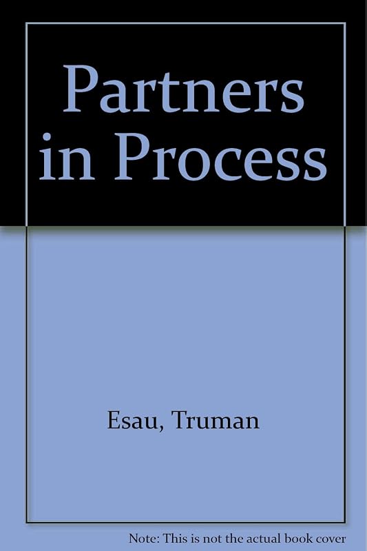 Partners in Process by Truman Esau