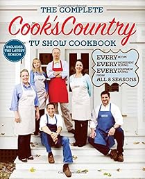 The Complete Cook's Country TV Show Cookbook Season 8: Every Recipe, Every Ingredient Testing, Every Equipment Rating from the Hit TV Show