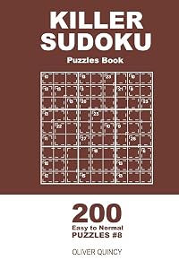 Killer Sudoku - 200 Easy to Normal Puzzles 9x9 (Volume 8)