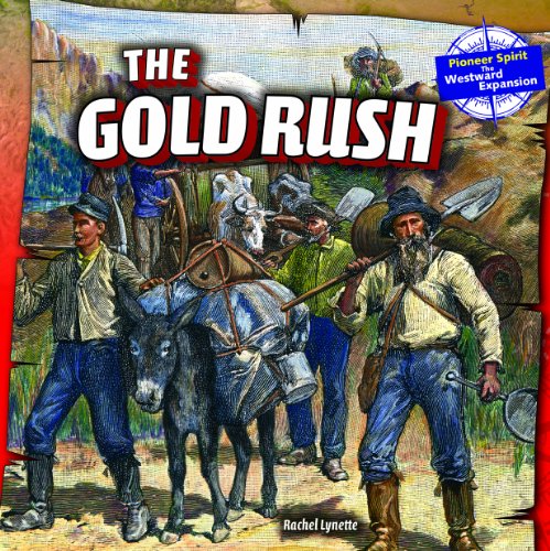 The Gold Rush by Rachel Lynette