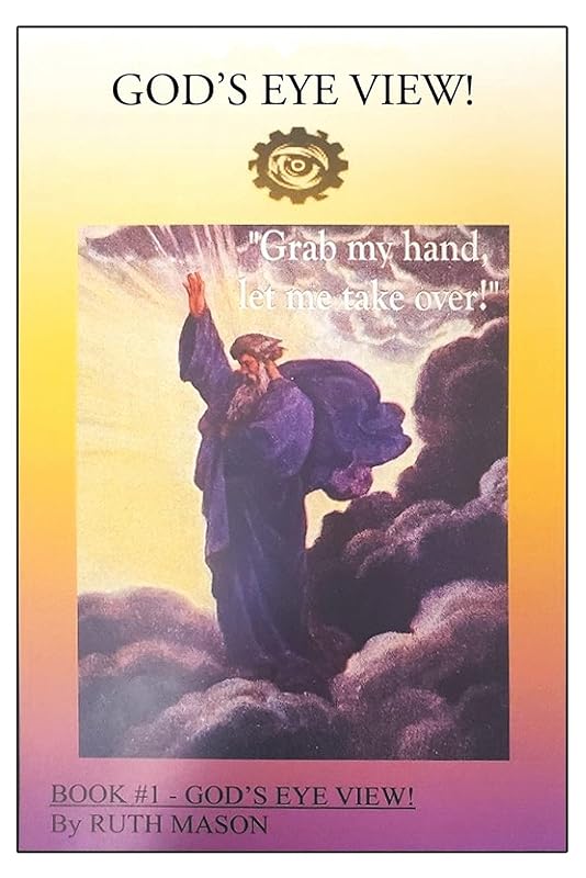 God's Eye View!: Book 1 by Ruth Mason