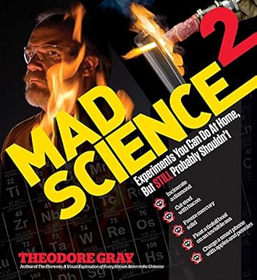 Mad Science 2: Experiments You Can Do At Home, But STILL Probably Shouldn't