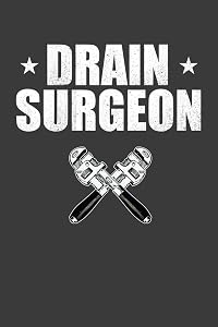 Drain Surgeon: Vintage Plumber Repairman Gift