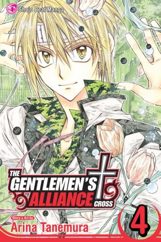 The Gentlemen's Alliance Cross, Vol. 4 by Arina Tanemura