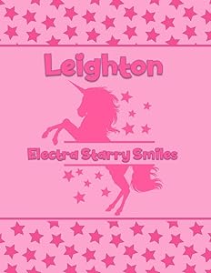Leighton Electra Starry Smiles: Personalized Draw & Write Book with Her Unicorn Name | Word/Vocabulary List Included for Story Writing