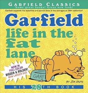 Garfield Life in the Fat Lane: His 28th Book