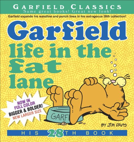 Garfield Life in the Fat Lane: His 28th Book by Jim Davis