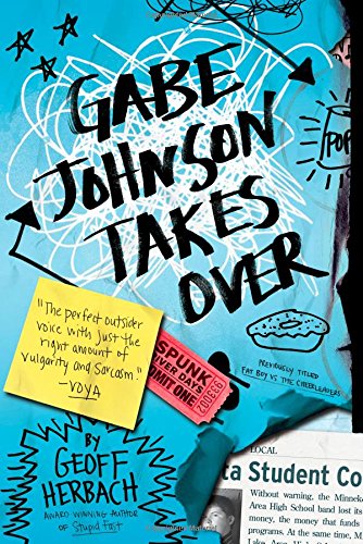 Gabe Johnson Takes Over by Geoff Herbach