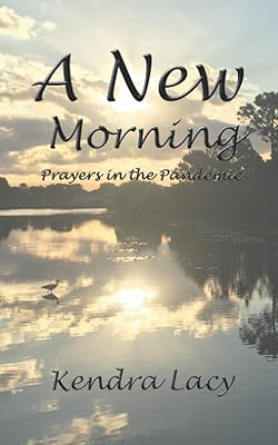 A New Morning: Prayers in the Pandemic