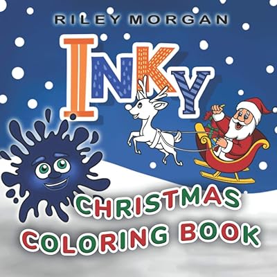 Inky's Christmas Coloring Book: Coloring Book for 3-6 (Inky's Bedtime Stories)