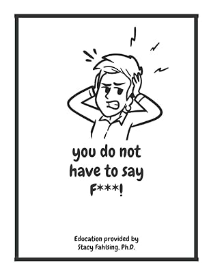 you do not have to say F***!