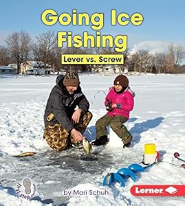 Going Ice Fishing: Lever Vs. Screw