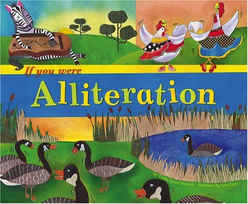 If You Were Alliteration (Word Fun) by Trisha Speed Shaskan