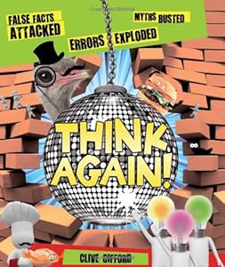 Think Again! False Facts Attacked and Myths Busted