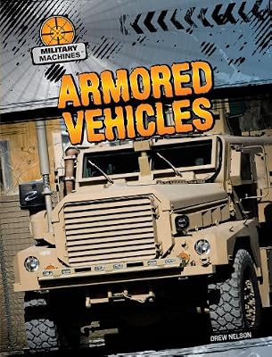 Armored Vehicles (Military Machines)