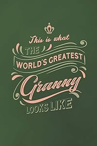 This Is What The World's Greatest Granny Looks Like by Family Life Journals