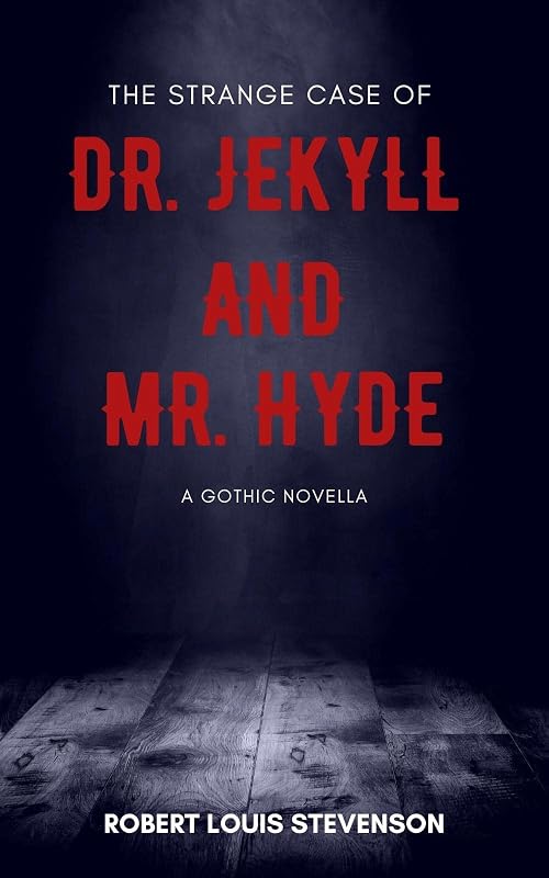 The Strange Case of Dr. Jekyll and Mr. Hyde: and other stories (Annotated) by Robert Louis Stevenson