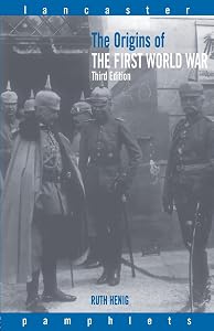The Origins of the First World War (Lancaster Pamphlets) by Ruth Henig