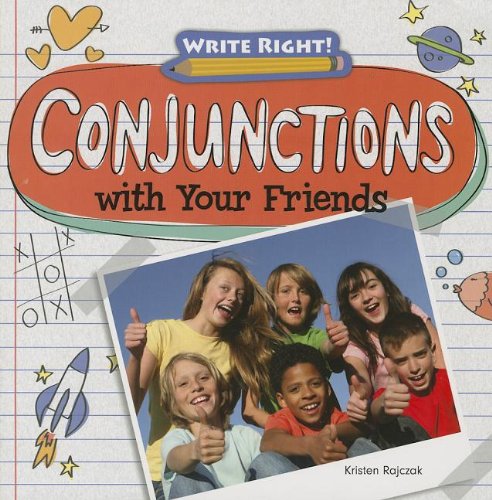 Conjunctions With Your Friends by Kristen Rajczak