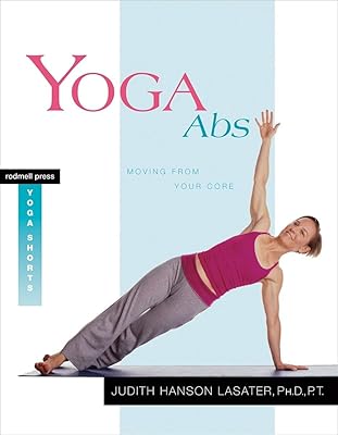 Yoga Abs: Moving from Your Core