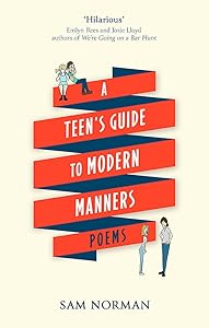 A Teen's Guide to Modern Manners by Sam Norman