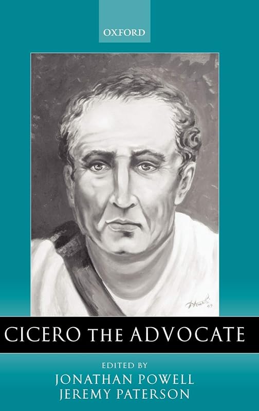 Cicero the Advocate by Jonathan Powell
