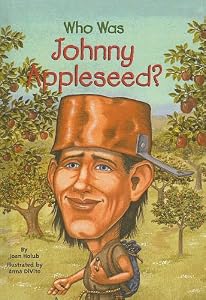 Who Was Johnny Appleseed?