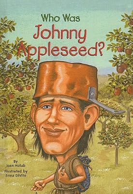 Who Was Johnny Appleseed?
