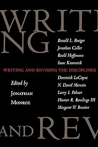 Writing and Revising the Disciplines by Jonathan Monroe
