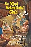 The Mad Scientists' Club Complete Collection