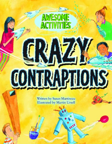 Crazy Contraptions by Susan Martineau