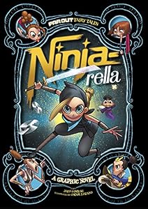 Ninja-rella: A Graphic Novel by Joey Comeau