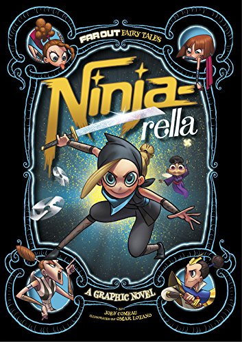 Ninja-rella: A Graphic Novel by Joey Comeau