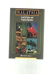 Malaysia: Land of Spice and Tropical Splendor (Asian Guides Series) by Wendy Moore