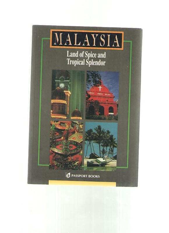 Malaysia: Land of Spice and Tropical Splendor (Asian Guides Series) by Wendy Moore