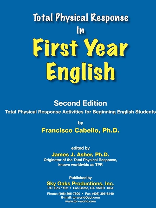 Total Physical Response in First Year English by Ph.D. Cabello, Francisco