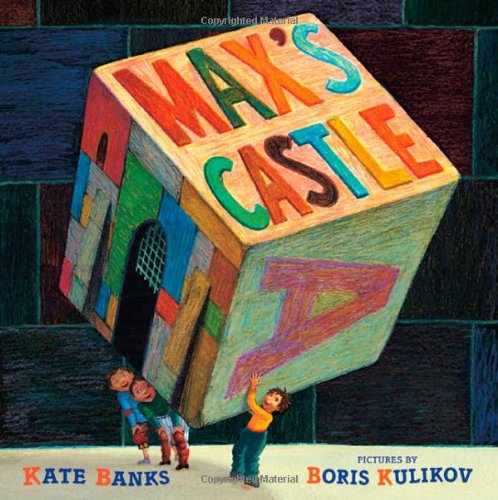 Max's Castle by Kate Banks