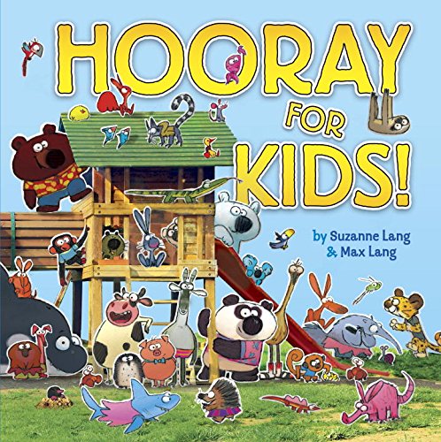 Hooray for Kids by Suzanne Lang