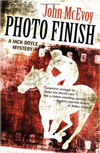Photo Finish: A Jack Doyle Mystery (Jack Doyle Mysteries) by John McEvoy