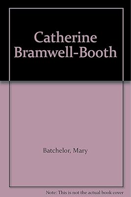 Catherine Bramwell-Booth