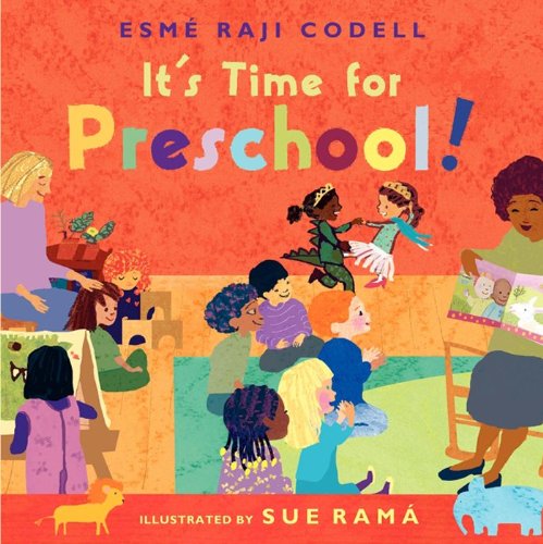 It's Time for Preschool! by Esme Raji Codell