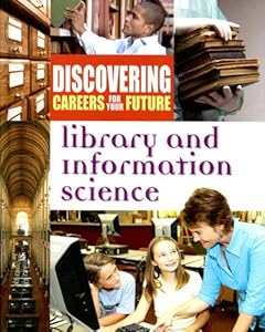 Library and Information Science (Discovering Careers for Your Future)