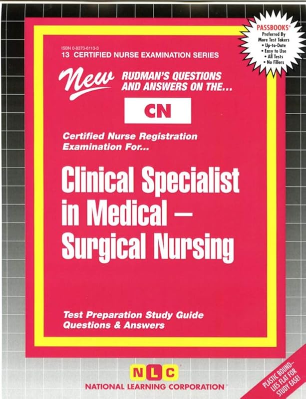 CLINICAL SPECIALIST IN MEDICAL-SURGICAL NURSING (Certified Nurse Examination Series) (Passbooks) (CERTIFIED NURSE EXAMINATION SERIES (CN)) by National Learning Corporation