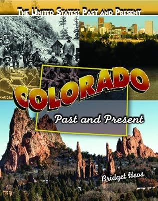 Colorado: Past and Present