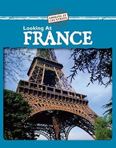 Looking at France (Looking at Countries)