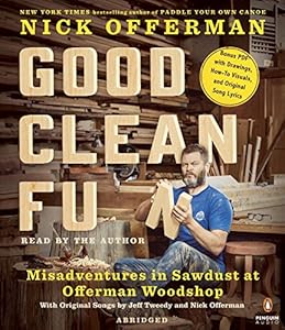 Good Clean Fun: Misadventures in Sawdust at Offerman Woodshop