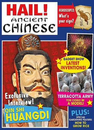 Hail! Ancient Chinese (Hail! History) by Paul C. Challen